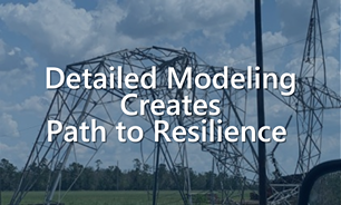 Detailed Modeling Creates Path to Resilience
